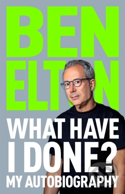 What Have I Done?-Ben Elton