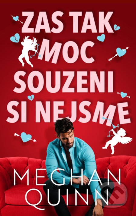 Zas tak moc souzeni si nejsme-Meghan Quinn