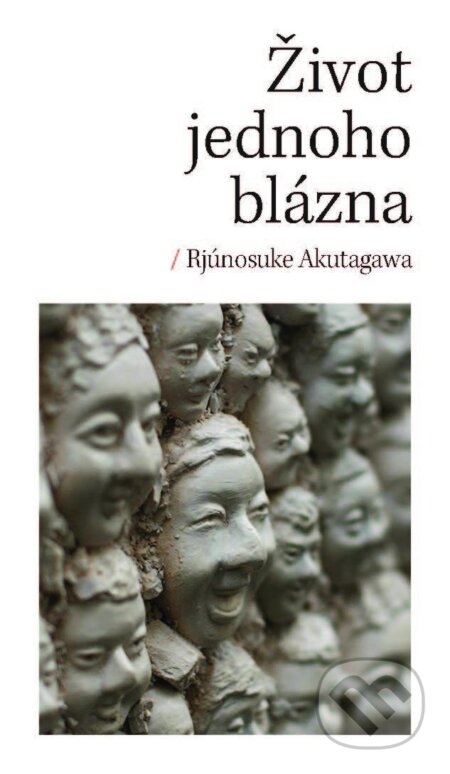Život jednoho blázna-Ryunosuke Akutagawa