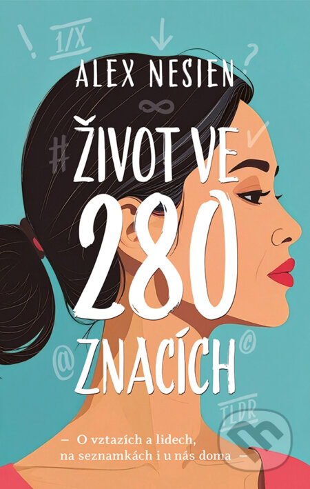 Život ve 280 znacích-Alex Nesien