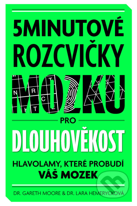 5minutové rozcvičky mozku pro dlouhověkost-Gareth Moore a Mateo Sanchez
