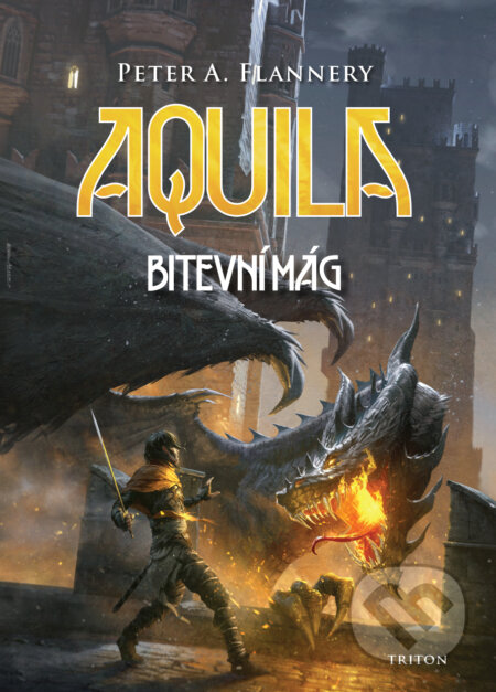 Aquila - Bitevní mág-Peter A. Flannery