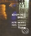 Během chůze Brnem-Petr Daniel a Pavel Šešulka