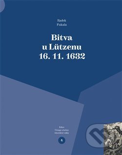 Bitva u Lützenu 16. 11. 1632-Radek Fukala