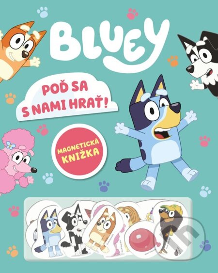 Bluey - Poď sa s nami hrať-Autorský kolektiv