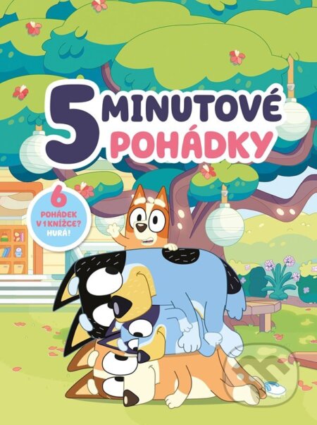 Bluey – 5minutové pohádky-Autorský kolektiv