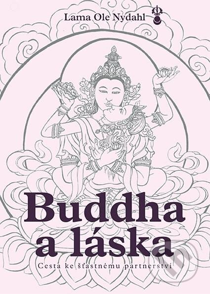Buddha a láska-Ole Nydahl