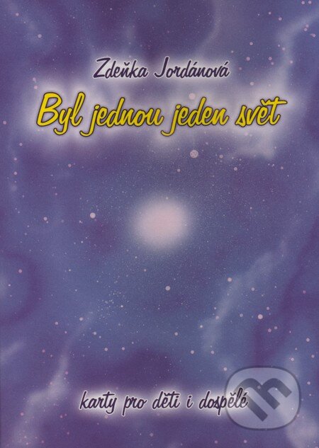 Byl jednou jeden svět-Zdeňka Jordánová