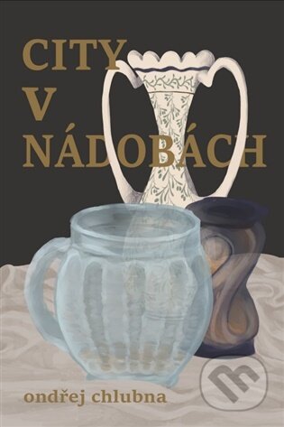 City v nádobách-Ondřej Chlubna