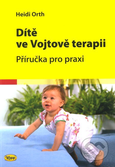 Dítě ve Vojtově terapii-Heidi Orth