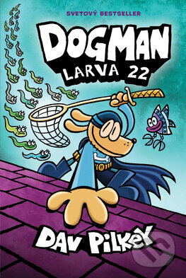 Dogman 8: Larva 22-Dav Pilkey
