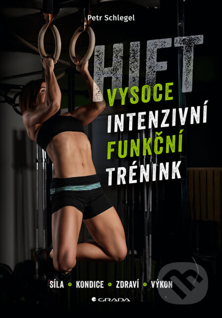 HIFT – Vysoce intenzivní funkční trénink-Petr Schlegel