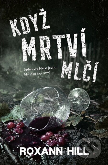 Když mrtví mlčí-Roxann Hill