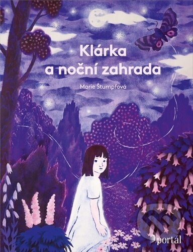 Klárka a noční zahrada-Marie Štumpfová