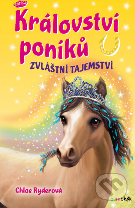 Království poníků - Zvláštní tajemství-Chloe Ryderová