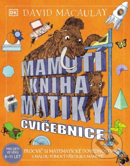 Mamutí kniha matiky – Cvičebnice-David Macaulay