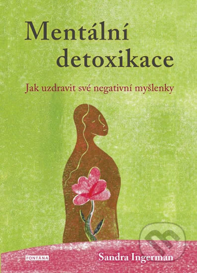 Mentální detoxikace-Sandra Ingerman