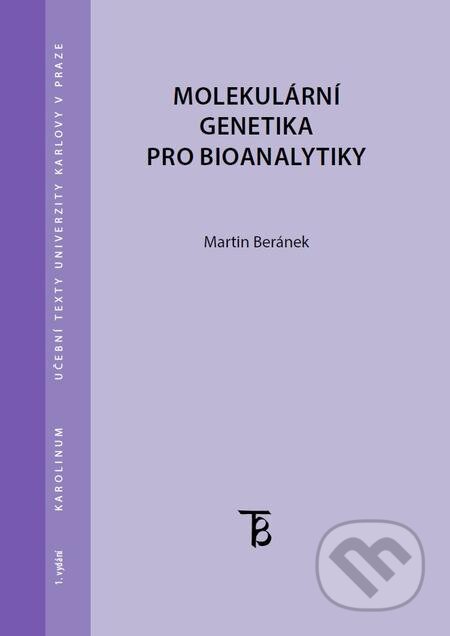 Molekulární genetika pro bioanalytiky-Martin Beránek