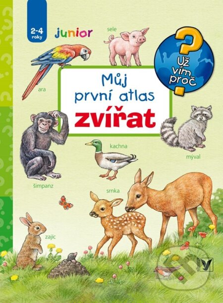Můj první atlas zvířat-Anne Möller