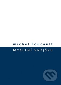 Myšlení vnějšku-Michel Foucault
