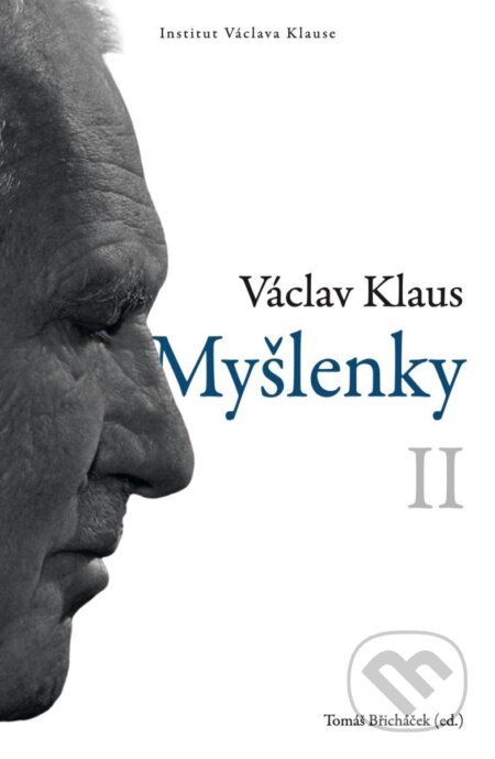 Myšlenky II.-Václav Klaus a Tomáš Břicháček