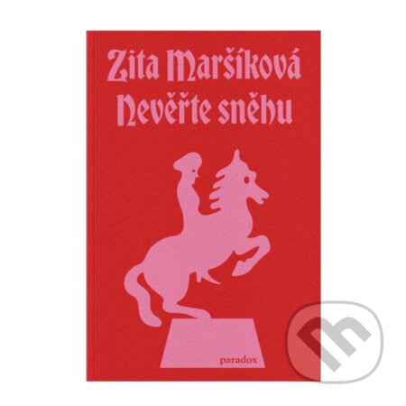 Nevěřte sněhu-Zita Maršíková