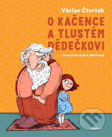 O Kačence a tlustém dědečkovi-Václav Čtvrtek