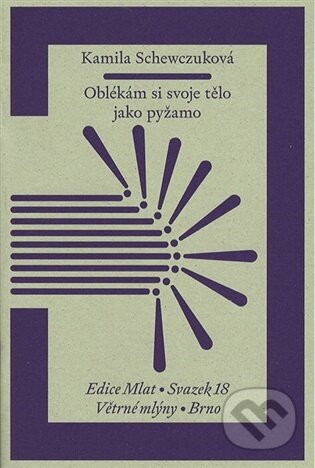 Oblékám si svoje tělo jako pyžamo-Kamila Schewczuková