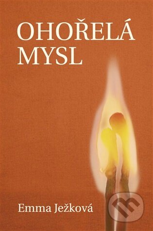 Ohořelá mysl-Emma Ježková