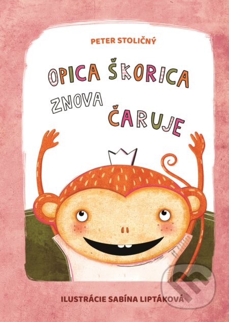 Opica Škorica znova čaruje-Peter Stoličný