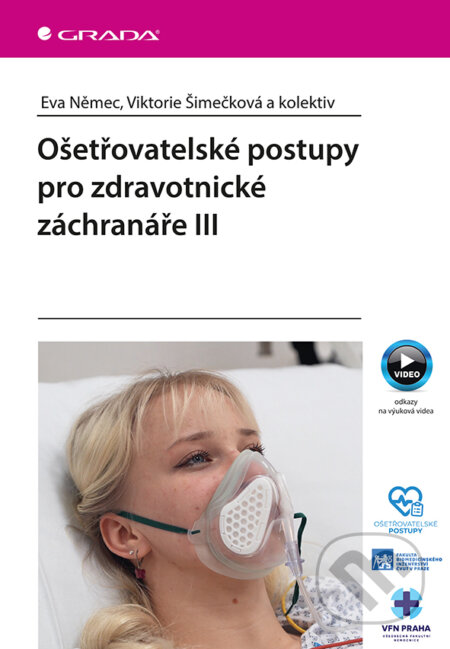 Ošetřovatelské postupy pro zdravotnické záchranáře III-Eva Němec