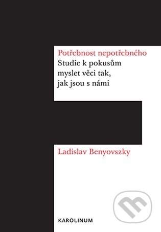 Potřebnost nepotřebného-Ladislav Benyovszky