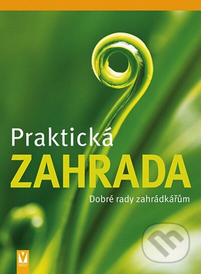 Praktická zahrada-Autorský kolektiv