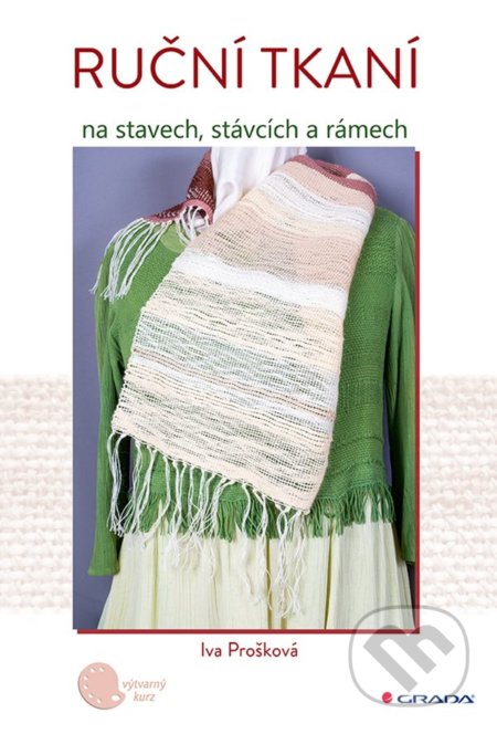 Ruční tkaní-Iva Prošková