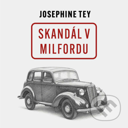 Skandál v Milfordu-Josephine Tey