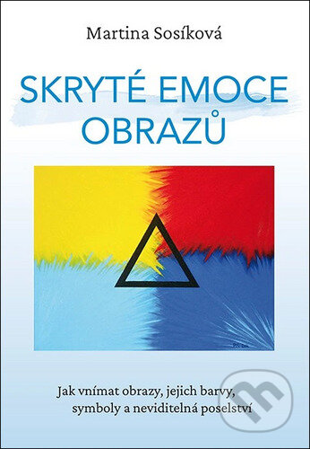 Skryté emoce obrazů-Martina Sosíková