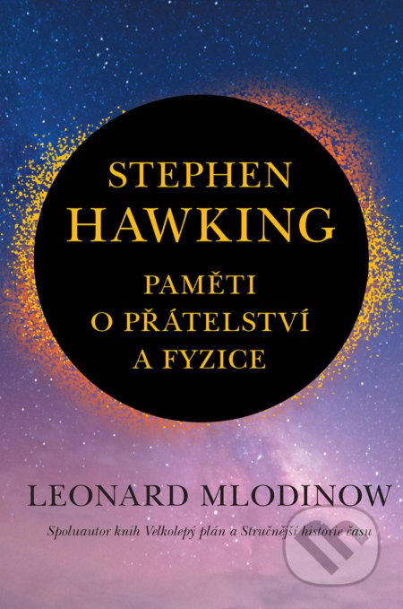 Stephen Hawking: Paměti o přátelství a fyzice-Leonard Mlodinow