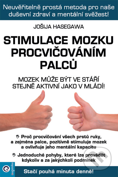 Stimulace mozku procvičováním palců-Jošija Hasegawa