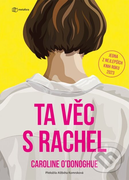 Ta věc s Rachel-Caroline O´Donoghue