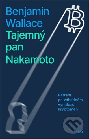 Tajemný pan Nakamoto-Benjamin Wallace