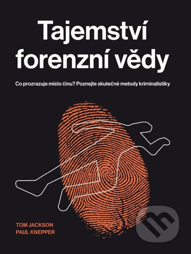 Tajemství forenzní vědy-Paul Knepper a Tom Jackson