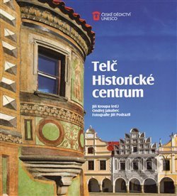 Telč: Historické centrum-Jiří Kroupa a Ondřej Jakubec