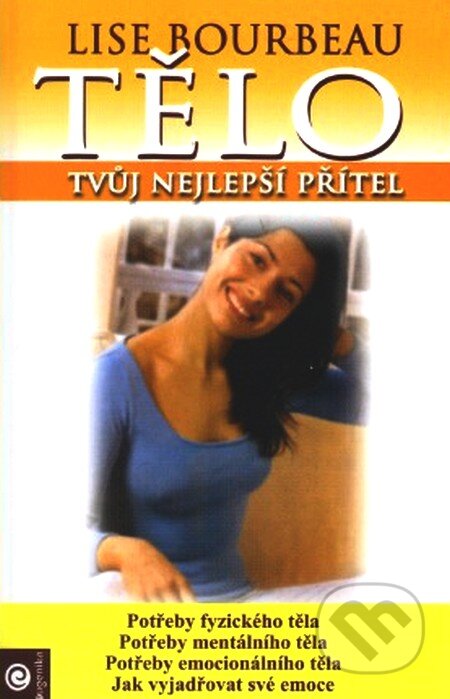 Tělo - tvůj nejlepší přítel-Lise Bourbeau