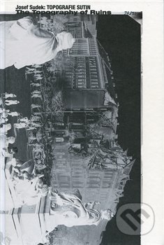 Topografie sutin / The Topography of Ruins-Josef Sudek