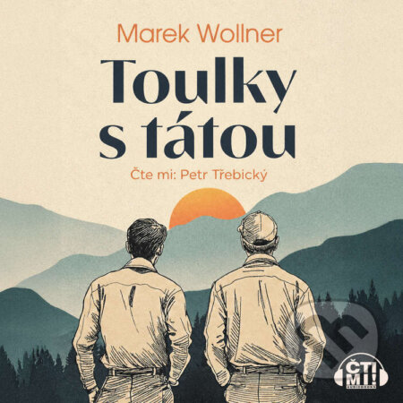 Toulky s tátou-Marek Wollner