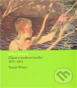 Zápas o moderní malbu-Miloš Jiránek