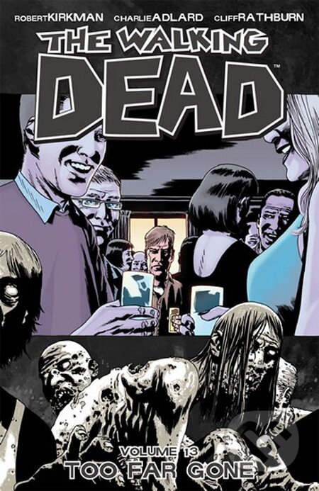 Živí mrtví (Díl třináctý)-Robert Kirkman