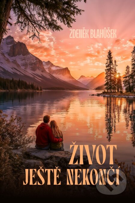 Život ještě nekončí-Zdeněk Blahůšek