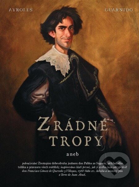 Zrádné tropy (základní verze)-Alain Ayroles