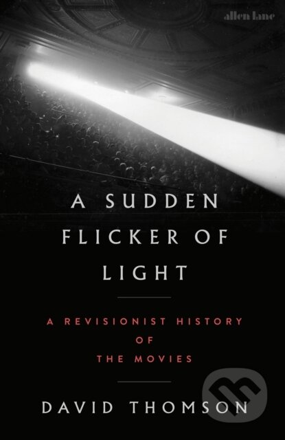 A Sudden Flicker of Light-David Thomson
